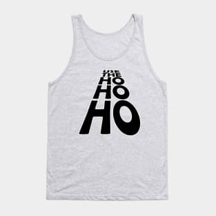 USE THE - HO HO HO - Black text version Tank Top